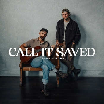 Caleb – Call It Saved