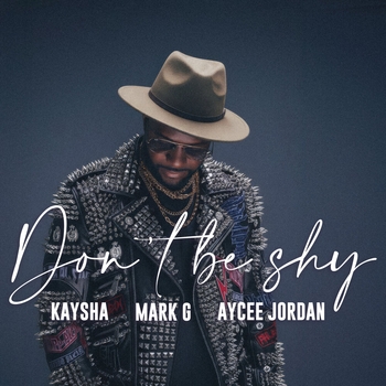 Aycee Jordan – Don't be shy