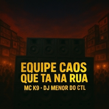 DJ MENOR DO CTL – Equipe Caos Que Ta na Rua