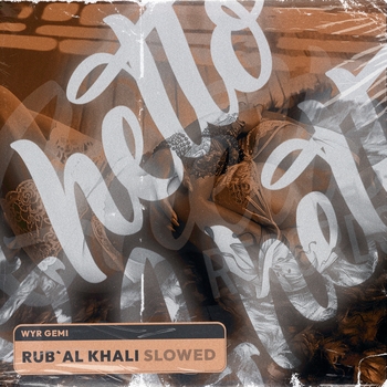Wyr Gemi – Rub'al Khali
