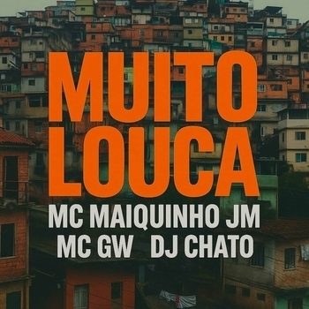 DJ Chato – Muito Louca