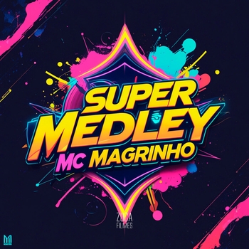 DJ MK – Super Medley Mc Magrinho