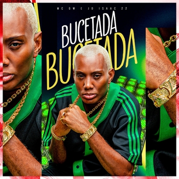 MC GW – Bucetada Bucetada