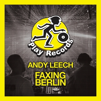 Andy Leech – Faxing Berlin