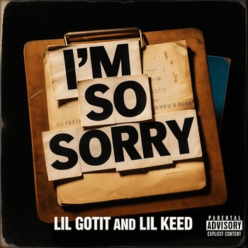 Lil Gotit – I'm so Sorry