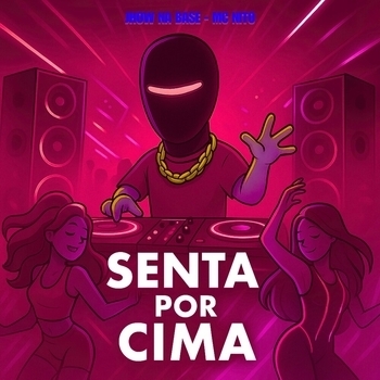 Jhow Na Base – Senta por Cima