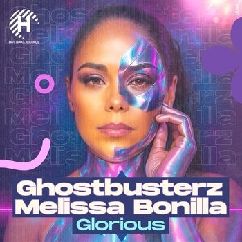 Ghostbusterz – Glorious