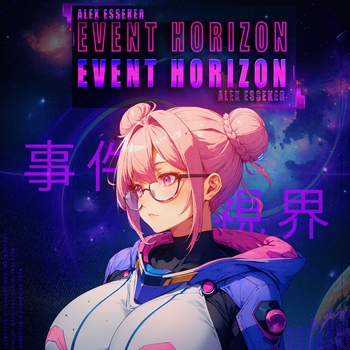 Alex Esseker – Event Horizon