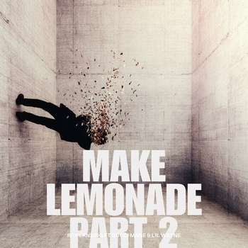 Ray Lansing – Make Lemonade part 2 (feat. Gucci mane & Lil Wayne)