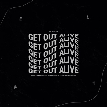 Sxcrets – Get Out Alive