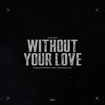 Movedi – Without Your Love
