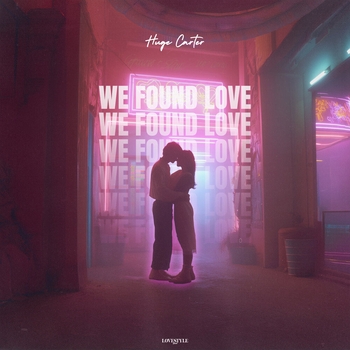 Huge Carter – We Found Love