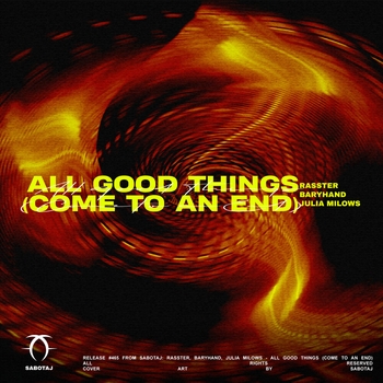 Rasster – All Good Things (Come to an End)