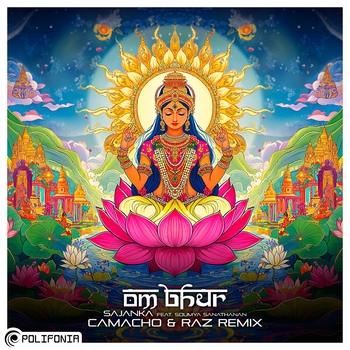 Sajanka – Om Bhur (Henrique Camacho & Raz Remix)