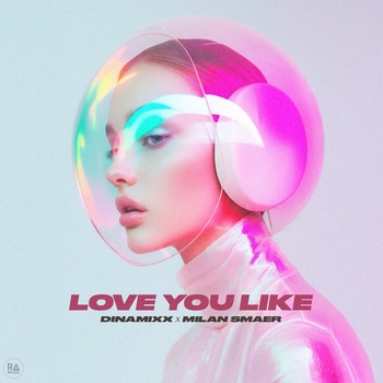 Dinamixx – Love You Like