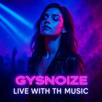 GYSNOIZE – Live With The Music (Club Remix)
