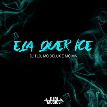 MC Delux – Ela Quer Ice