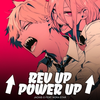 Jackie-O – Rev Up Power Up