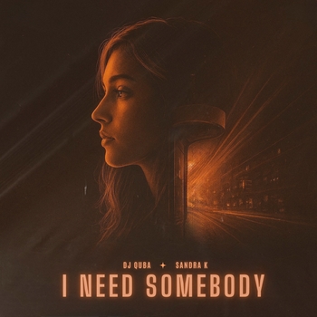 Dj Quba – I Need Somebody