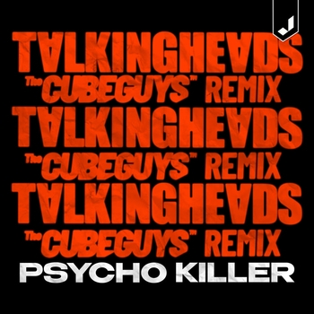 Talking Heads – Psycho Killer (The Cube Guys Remix Radio Edit)