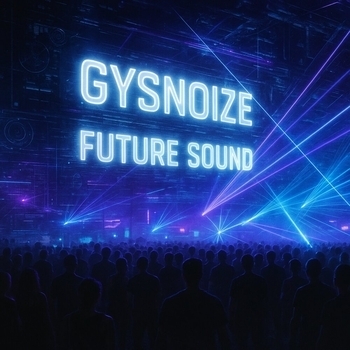 GYSNOIZE – Future Sound (Remix)