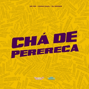 MC GW – Chá de Perereca