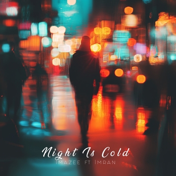 Imazee – Night Is Cold