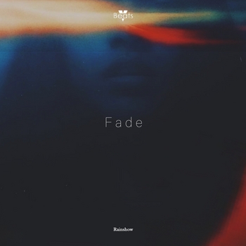 Rainshow – Fade