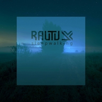Rautu – sleepwalking