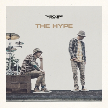 Twenty One Pilots – The Hype (Alt Mix) (Alt Mix)