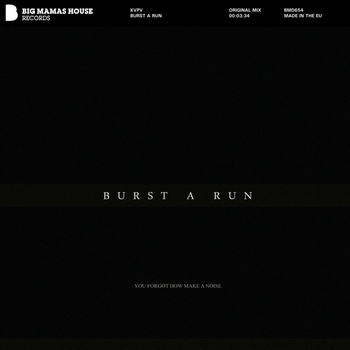 KVPV – Burst a Run (Original Mix)