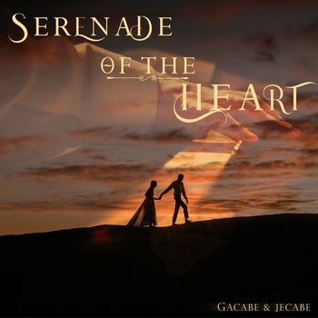 Gacabe & Jecabe – Serenade of the Heart