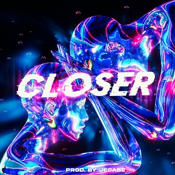 Gacabe & Jecabe – Closer
