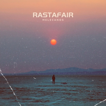 Rastafair – Melecanos