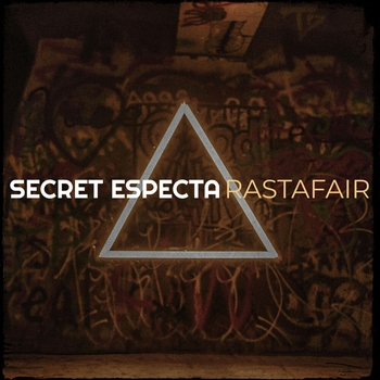 Rastafair – Secret Especta