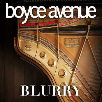 Boyce Avenue – Blurry