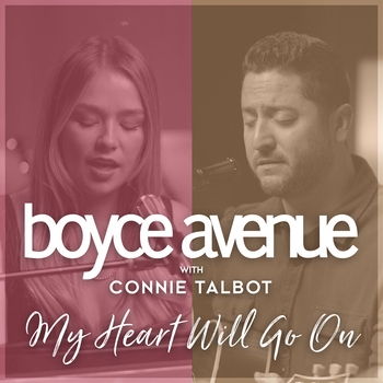 Boyce Avenue – My Heart Will Go On