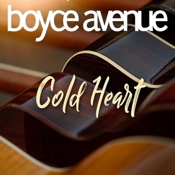 Boyce Avenue – Cold Heart