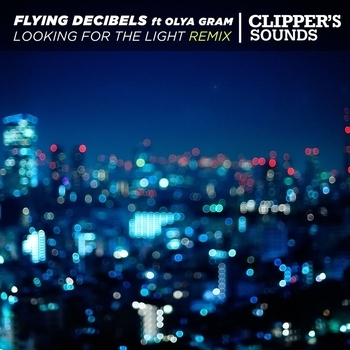 Flying Decibels – Looking for the Light (Remix)