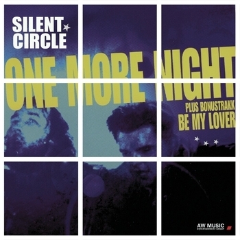Silent Circle – One More Night [Radio Edit] (Radio Edit [Remastered])