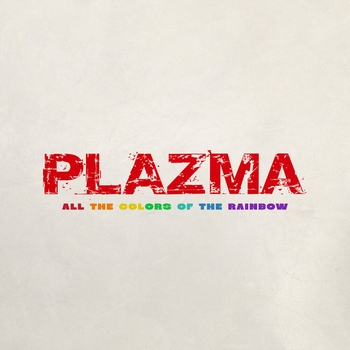 Plazma – All the Colors of the Rainbow
