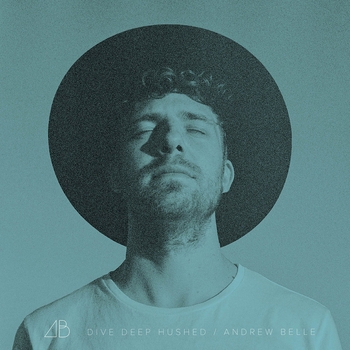 Andrew Belle – When the End Comes (Hushed)