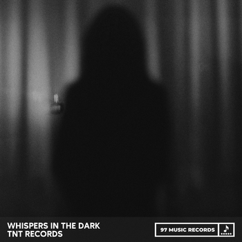 TNT Records – Whispers In The Dark