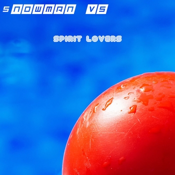 Snowman vs – Spirit Lovers