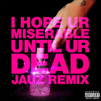 Nessa Barrett – i hope ur miserable until ur dead (Jauz Remix)