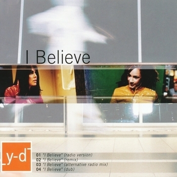Yaki-Da – I Believe (Alternative Radio Mix) (The Collection, Vol. 1. 2016) (Alternative Radio Mix)