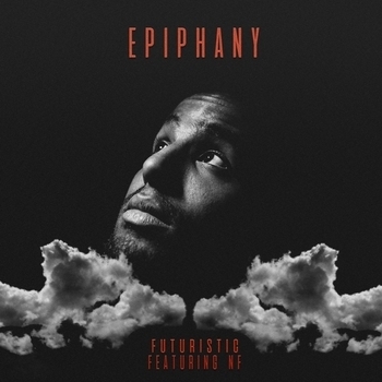 Futuristic – Epiphany (feat. Nf)