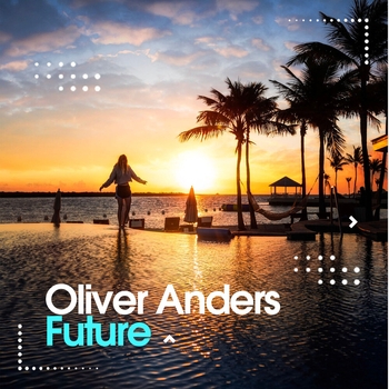 Oliver Anders – Future