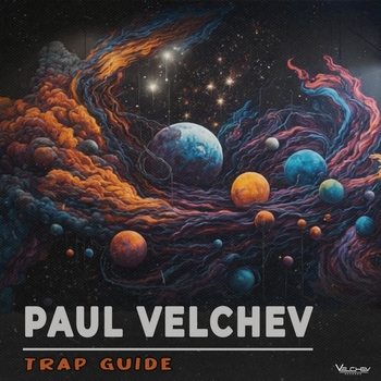Paul Velchev – Trap Guide (2024)