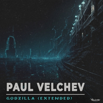 Paul Velchev – Godzilla (Extended)